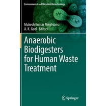 Environmental and Microbial Biotechnology: Anaerobic Biodigesters for Human Waste Treatment (Hardcover)