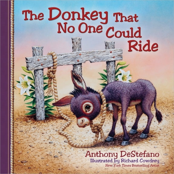Pre-Owned The Donkey That No One Could Ride (Hardcover) 0736948511 9780736948517