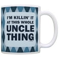 thumbnail image 1 of ThisWear Fathers Day Mug for Uncle I'm Killin It at This Whole Uncle Thing Coffee Mug Blue, 1 of 4
