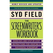 The Screenwriter's Workbook : Exercises and Step-by-Step Instructions for Creating a Successful Screenplay, Newly Revised and Updated (Paperback)