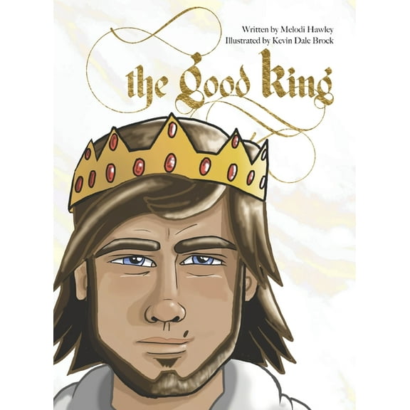 The Good King, (Hardcover)