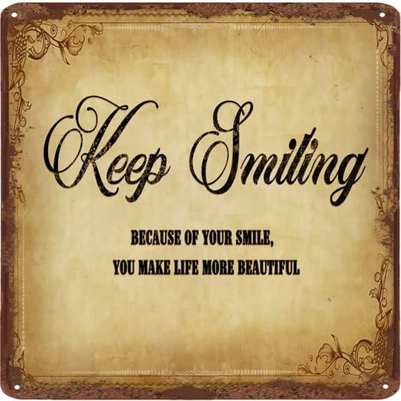Keep Smiling - Make Life More Beautiful Metal Tin Sign Inspirational Print Quote Poster Sign Motivational Positive Wall Art Office Classroom Decor Square Sign 12x12 Inch