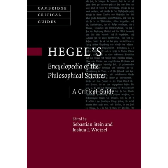 Cambridge Critical Guides Hegel's Encyclopedia of the Philosophical Sciences, (Hardcover)