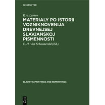 Slavistic Printings and Reprintings: Materialy po istorii vozniknovenija drevnejsej slavjanskoj pismennosti (Hardcover)