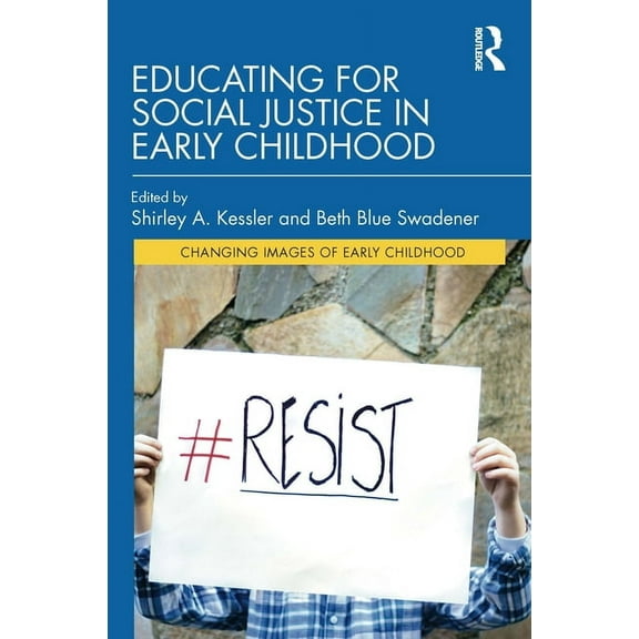 Changing Images of Early Childhood Educating for Social Justice in Early Childhood, (Hardcover)