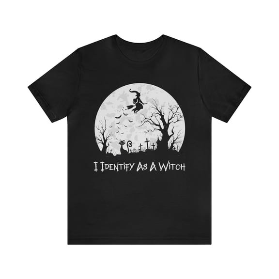 Witch TShirt, I Identify As A Witch TShirt, Flying Witch TShirt