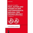 thumbnail image 1 of Text, Autor Und Wissen in Der 'Historiografia Indiana' Der Fruhen Neuzeit, 1 of 4