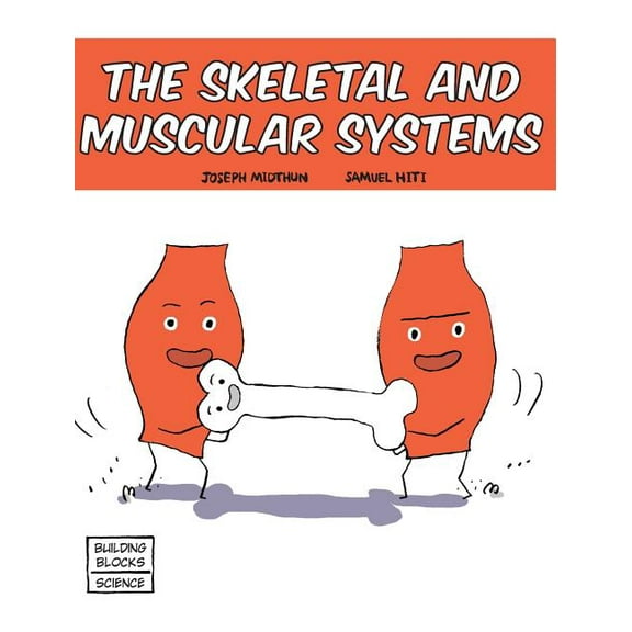 Building Blocks of Life Science 1/Hardcover: Skeletal and Muscular Systems (Hardcover)