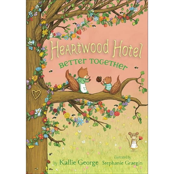 Heartwood Hotel Better Together, Book 3, (Hardcover)
