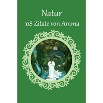 108 Zitate von Amma Ã¼ber die Natur, (Paperback)