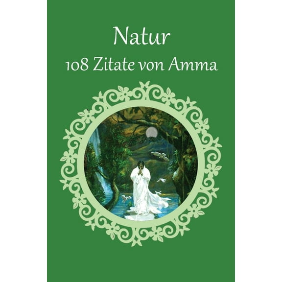 108 Zitate von Amma Ã¼ber die Natur, (Paperback)