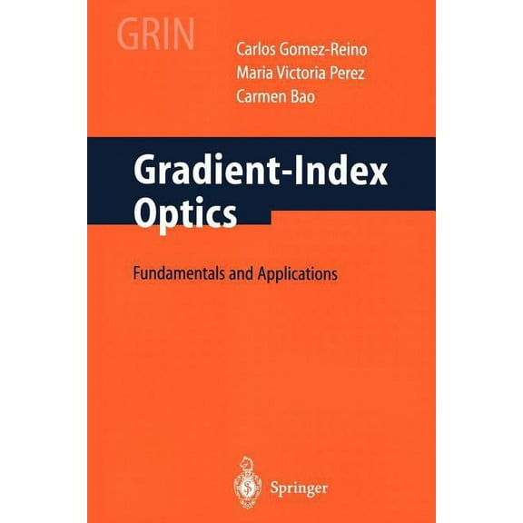 Gradient-Index Optics: Fundamentals and Applications, (Paperback)