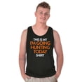 thumbnail image 5 of I'm Going Hunting Today Tank Top T Shirts Men Women Brisco Brands S, 5 of 5