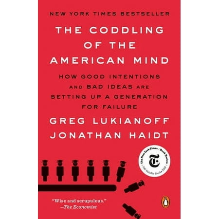 Pre-Owned The Coddling of the American Mind: How Good Intentions and Bad Ideas Are Setting Up a (Paperback 9780735224919) by Greg Lukianoff, Jonathan Haidt