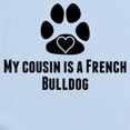 thumbnail image 2 of CafePress - My Cousin Is A French Bulldog Body Suit - Long Sleeve Cotton Baby Bodysuit, 2 of 4