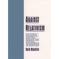 thumbnail image 1 of Pre-Owned Against Relativism: Cultural Diversity and the Search for Ethical Universals in Medicine (Hardcover) 0195116321 9780195116328, 1 of 1