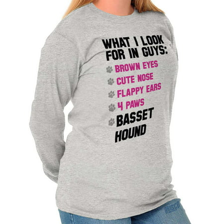 Brisco Brands Look For In Guys Basset Hound Ladies Long Sleeve T-Shirt