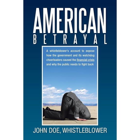 American Betrayal (Paperback) by John Doe