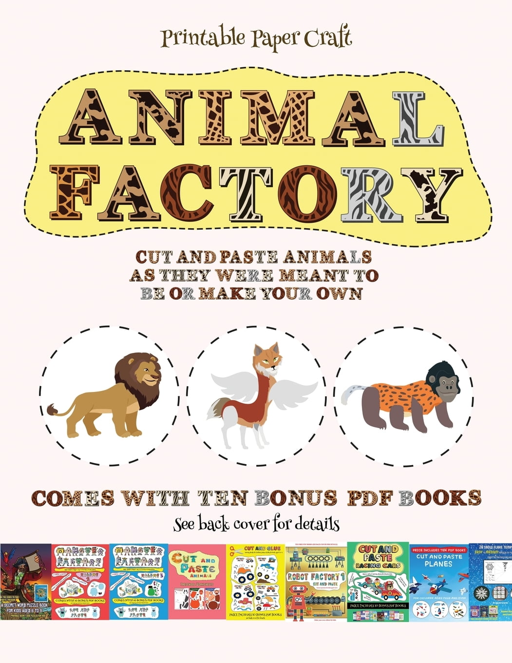 Printable Paper Craft: Printable Paper Craft (Animal Factory - Cut and  Paste) : This book comes with a collection of downloadable PDF books that  will help your child make an excellent start