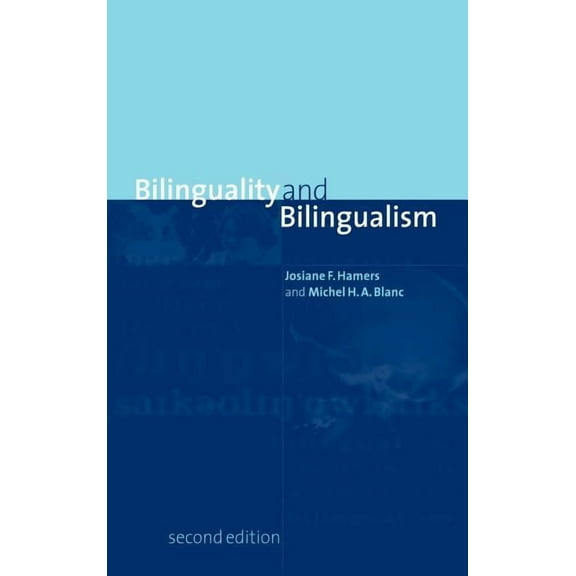 Bilinguality and Bilingualism, (Hardcover)