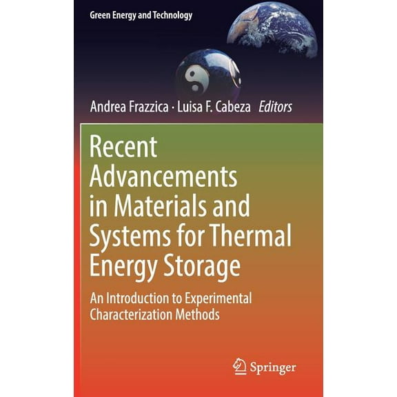 Green Energy and Technology Recent Advancements in Materials and Systems for Thermal Energy Storage: An Introduction to Experimental Characterizatio, (Hardcover)