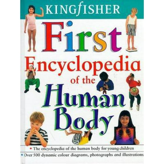 Pre-Owned First Encyclopedia of the Human Body (Hardcover) 0753403129 9780753403129