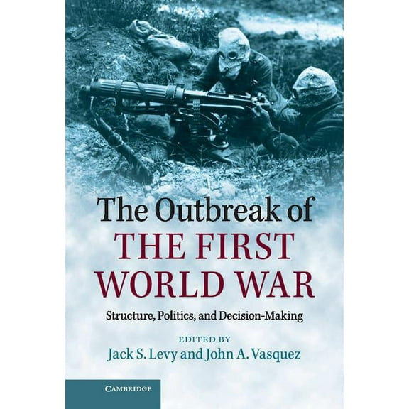 The Outbreak of the First World War, (Hardcover)