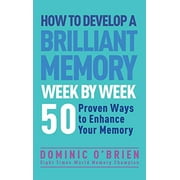 How To Develop A Brilliant Memory Week B