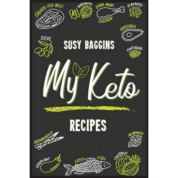 My Keto Recipes: Tasty, Easy to Follow, and Healthy Ketogenic recipes to lose weight Safely and Healthy. Start now to Bu, (Paperback)