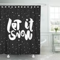 thumbnail image 1 of ABPHQTO Cortina de ducha con letras negras dibujadas a mano Tinta moderna Let It Snow Manuscrita 150x180 cm, 1 of 1