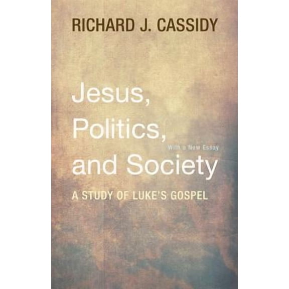 Jesus, Politics, and Society (Paperback)
