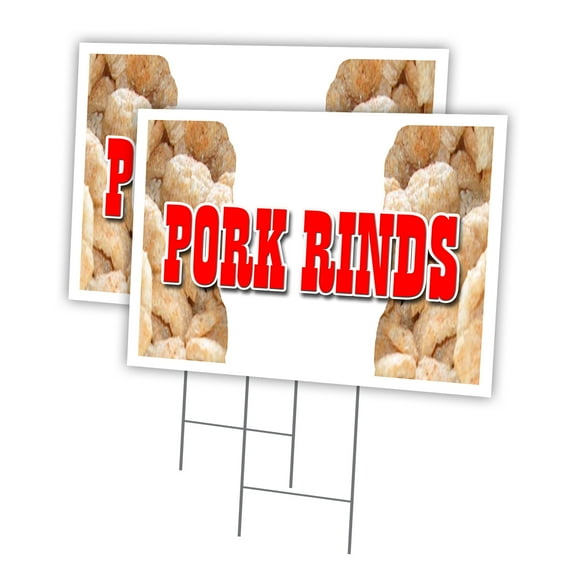 PORK RINDS 2 Pack Of 12" x 16" Yard Sign & Stake | Advertise Your Business | Stake Included Image On Front Only | Made in The USA