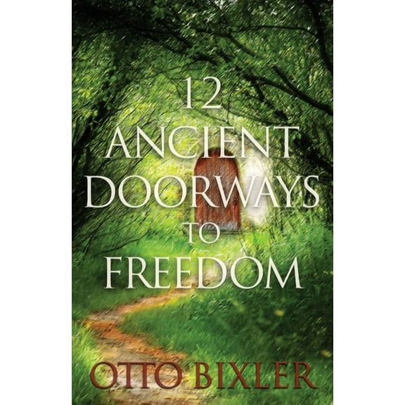 12 Ancient Doorways to Freedom, (Paperback)