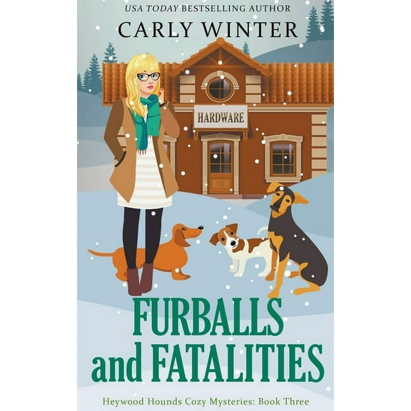 Heywood Hounds Cozy Mysteries Furballs and Fatalities, Book 3, (Paperback)