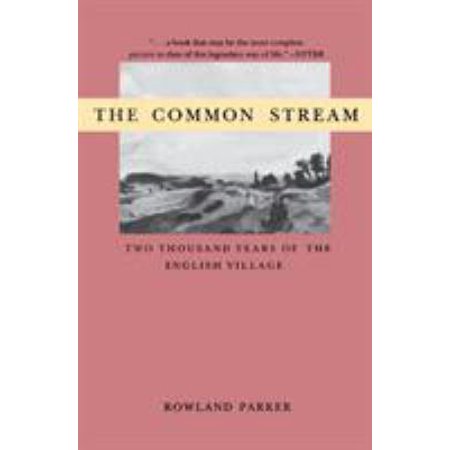 Pre-Owned The Common Stream: Two Thousand Years of the English Village (Paperback) 0897333918 9780897333917
