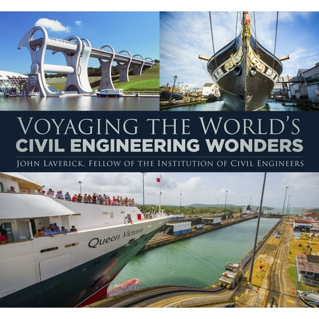 Voyaging the World’s Civil Engineering Wonders