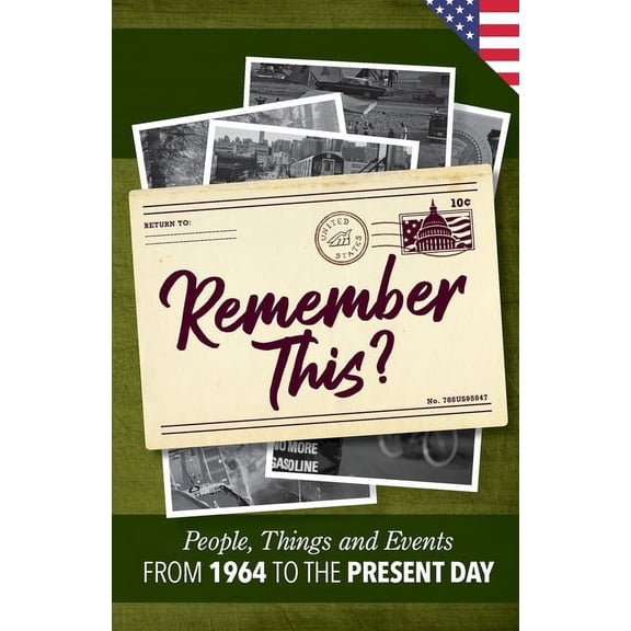 Milestone Memories Remember This?: People, Things and Events from 1964 to the Present Day (US Edition), Book 30, (Paperback)