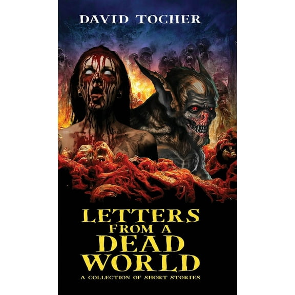 Letters From A Dead World (Hardcover)