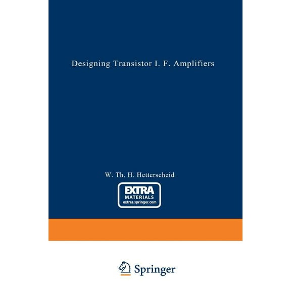 Designing Transistor I.F. Amplifiers, (Paperback)