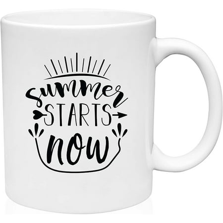 

Coffee Mug Summer starts now Sun Beach Hot Weather Water White Coffee Mug Funny Gift Cup