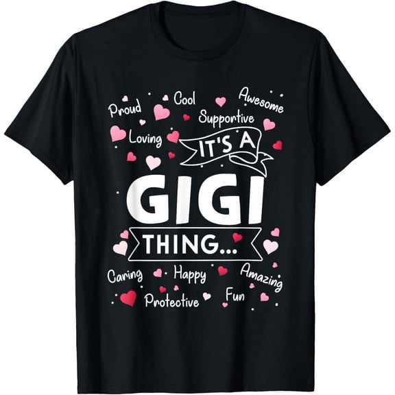 It's a Gigi Thing Funny Sayings Cute Grandma Mothers Day T-Shirt