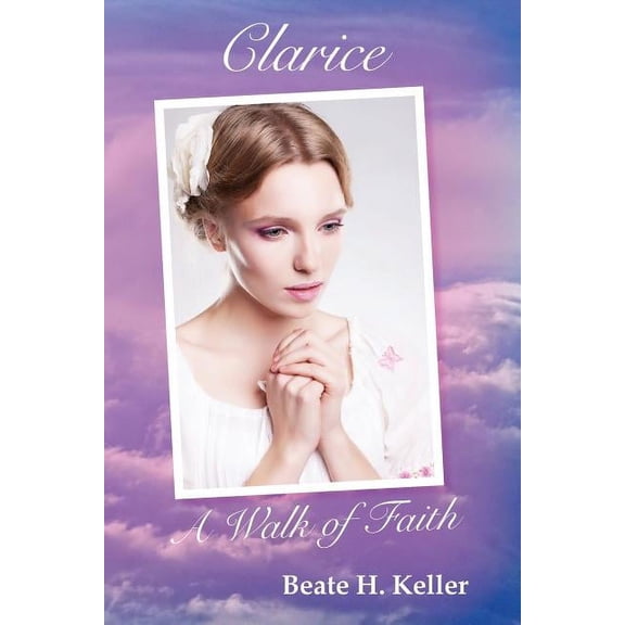 Clarice: A Walk of Faith, (Paperback)