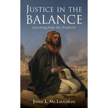 Justice in the Balance (Paperback)