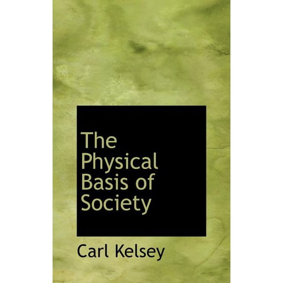 The Physical Basis of Society (Hardcover)