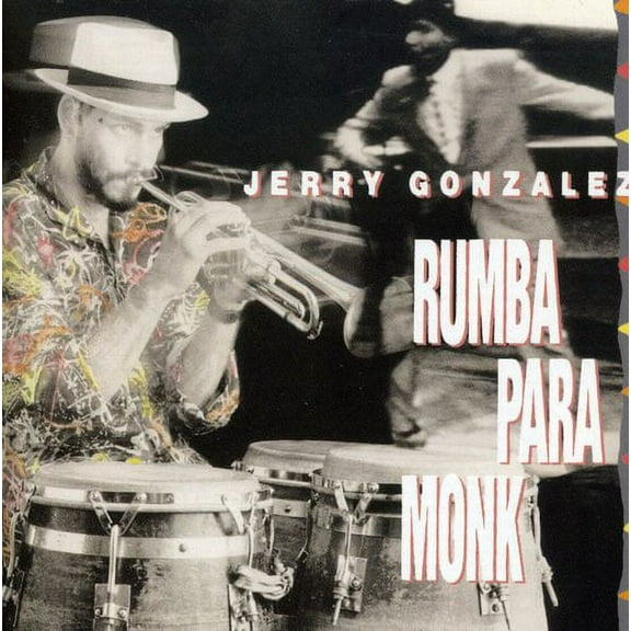 Jerry Gonzalez - Rumba Para Monk - Music & Performance - CD