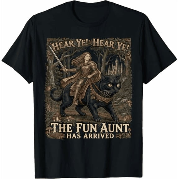 Funny Hear Ye Hear Ye The Fun Aunt Has Arrived Knight Cat T-Shirt