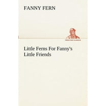 Little Ferns For Fanny's Little Friends (Paperback)