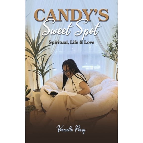 Candy's Sweet Spot: Spiritual, Life & Love, (Paperback)
