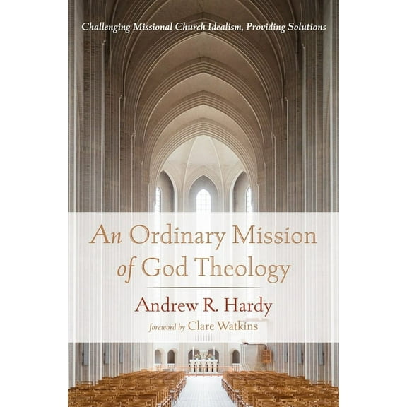 An Ordinary Mission of God Theology (Paperback)