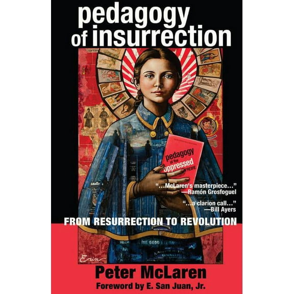 Education and Struggle Pedagogy of Insurrection: From Resurrection to Revolution, Book 6, (Paperback)